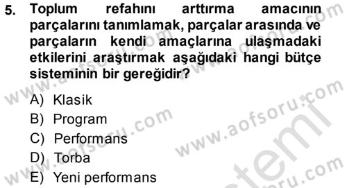 Devlet Bütçesi Dersi 2013 - 2014 Yılı Tek Ders Sınav Soruları 5. Soru