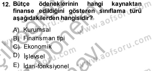 Devlet Bütçesi Dersi 2014 - 2015 Yılı (Final) Dönem Sonu Sınav Soruları 12. Soru