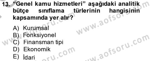 Devlet Bütçesi Dersi 2014 - 2015 Yılı (Final) Dönem Sonu Sınav Soruları 13. Soru