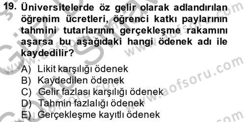 Devlet Bütçesi Dersi 2014 - 2015 Yılı (Final) Dönem Sonu Sınav Soruları 19. Soru