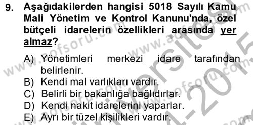 Devlet Bütçesi Dersi 2014 - 2015 Yılı (Final) Dönem Sonu Sınav Soruları 9. Soru