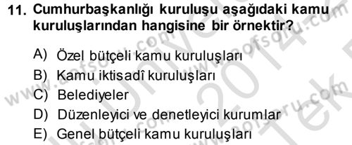 Devlet Bütçesi Dersi 2014 - 2015 Yılı Tek Ders Sınav Soruları 11. Soru