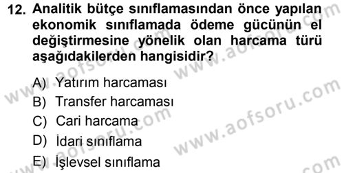 Devlet Bütçesi Dersi 2014 - 2015 Yılı Tek Ders Sınav Soruları 12. Soru