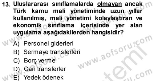 Devlet Bütçesi Dersi 2014 - 2015 Yılı Tek Ders Sınav Soruları 13. Soru