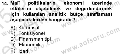 Devlet Bütçesi Dersi 2014 - 2015 Yılı Tek Ders Sınav Soruları 14. Soru
