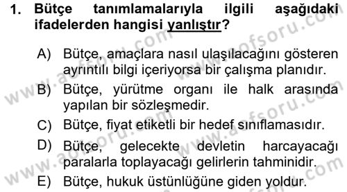 Devlet Bütçesi Dersi Ara Sınavı Deneme Sınav Soruları 1. Soru