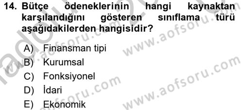 Devlet Bütçesi Dersi 2016 - 2017 Yılı 3 Ders Sınav Soruları 14. Soru