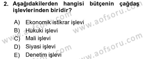 Devlet Bütçesi Dersi 2016 - 2017 Yılı 3 Ders Sınav Soruları 2. Soru