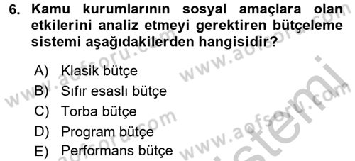 Devlet Bütçesi Dersi 2016 - 2017 Yılı 3 Ders Sınav Soruları 6. Soru