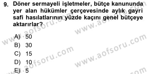 Devlet Bütçesi Dersi 2016 - 2017 Yılı 3 Ders Sınav Soruları 9. Soru