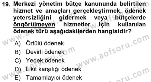 Devlet Bütçesi Dersi 2016 - 2017 Yılı (Final) Dönem Sonu Sınav Soruları 19. Soru