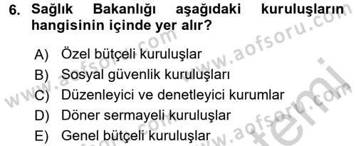 Devlet Bütçesi Dersi 2016 - 2017 Yılı (Final) Dönem Sonu Sınav Soruları 6. Soru