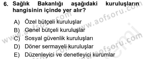 Devlet Bütçesi Dersi 2017 - 2018 Yılı 3 Ders Sınav Soruları 6. Soru