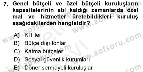 Devlet Bütçesi Dersi 2017 - 2018 Yılı 3 Ders Sınav Soruları 7. Soru