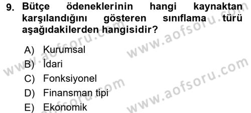 Devlet Bütçesi Dersi 2017 - 2018 Yılı 3 Ders Sınav Soruları 9. Soru
