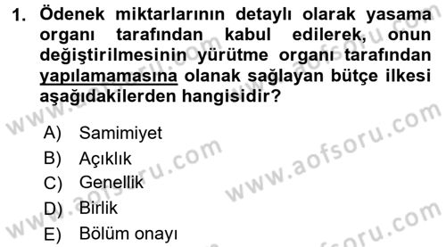 Devlet Bütçesi Dersi 2017 - 2018 Yılı (Final) Dönem Sonu Sınav Soruları 1. Soru