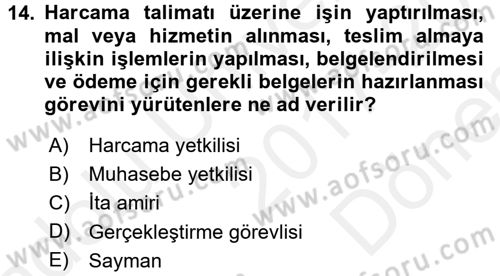Devlet Bütçesi Dersi 2017 - 2018 Yılı (Final) Dönem Sonu Sınav Soruları 14. Soru
