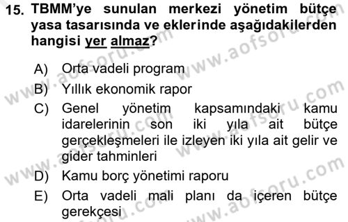 Devlet Bütçesi Dersi 2017 - 2018 Yılı (Final) Dönem Sonu Sınav Soruları 15. Soru