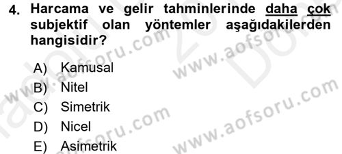Devlet Bütçesi Dersi 2017 - 2018 Yılı (Final) Dönem Sonu Sınav Soruları 4. Soru