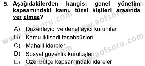 Devlet Bütçesi Dersi 2017 - 2018 Yılı (Final) Dönem Sonu Sınav Soruları 5. Soru