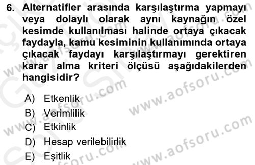 Devlet Bütçesi Dersi 2018 - 2019 Yılı (Final) Dönem Sonu Sınav Soruları 6. Soru