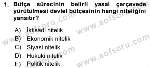 Devlet Bütçesi Dersi 2018 - 2019 Yılı Yaz Okulu Sınav Soruları 1. Soru
