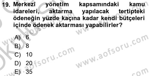 Devlet Bütçesi Dersi 2018 - 2019 Yılı Yaz Okulu Sınav Soruları 19. Soru