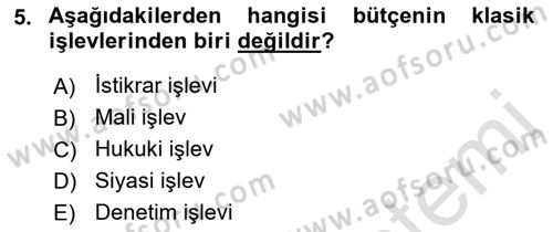 Devlet Bütçesi Dersi 2019 - 2020 Yılı (Vize) Ara Sınav Soruları 5. Soru