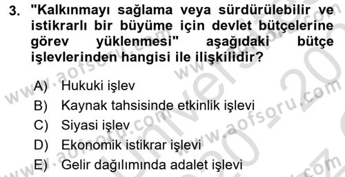 Devlet Bütçesi Dersi 2020 - 2021 Yılı Yaz Okulu Sınav Soruları 3. Soru