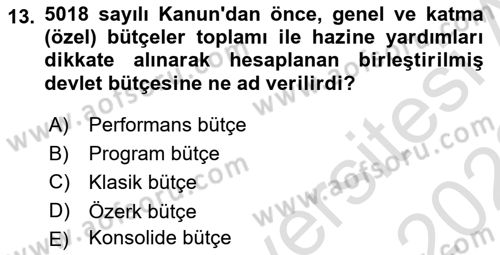 Devlet Bütçesi Dersi 2021 - 2022 Yılı (Vize) Ara Sınav Soruları 13. Soru