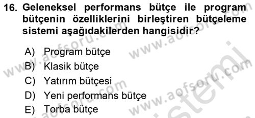 Devlet Bütçesi Dersi 2021 - 2022 Yılı (Vize) Ara Sınav Soruları 16. Soru