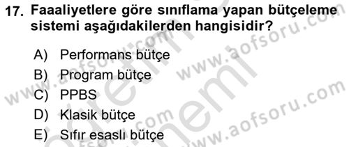 Devlet Bütçesi Dersi 2021 - 2022 Yılı (Vize) Ara Sınav Soruları 17. Soru