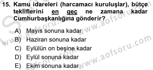 Devlet Bütçesi Dersi 2021 - 2022 Yılı (Final) Dönem Sonu Sınav Soruları 15. Soru
