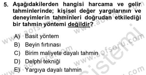 Devlet Bütçesi Dersi 2021 - 2022 Yılı (Final) Dönem Sonu Sınav Soruları 5. Soru