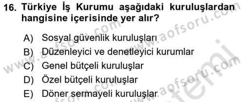 Devlet Bütçesi Dersi 2021 - 2022 Yılı Yaz Okulu Sınav Soruları 16. Soru