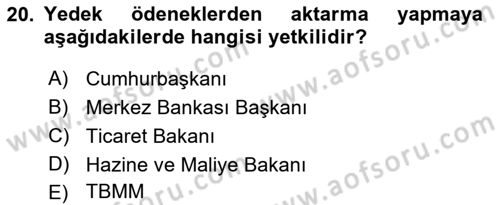 Devlet Bütçesi Dersi 2021 - 2022 Yılı Yaz Okulu Sınav Soruları 20. Soru
