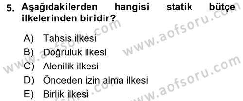 Devlet Bütçesi Dersi 2021 - 2022 Yılı Yaz Okulu Sınav Soruları 5. Soru