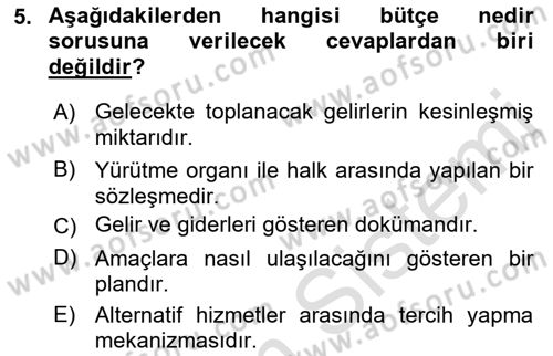 Devlet Bütçesi Dersi Ara Sınavı Deneme Sınav Soruları 5. Soru