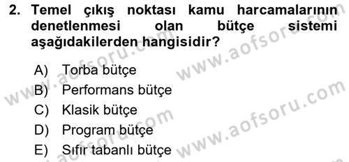 Devlet Bütçesi Dersi 2022 - 2023 Yılı (Final) Dönem Sonu Sınav Soruları 2. Soru