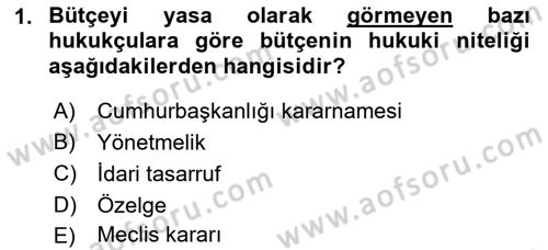 Devlet Bütçesi Dersi 2022 - 2023 Yılı Yaz Okulu Sınav Soruları 1. Soru