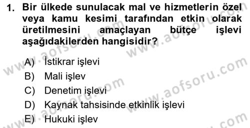 Devlet Bütçesi Dersi 2023 - 2024 Yılı (Vize) Ara Sınav Soruları 1. Soru