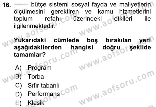 Devlet Bütçesi Dersi Ara Sınavı Deneme Sınav Soruları 16. Soru