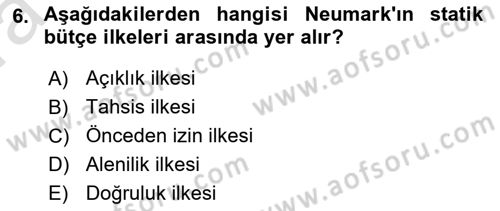 Devlet Bütçesi Dersi 2023 - 2024 Yılı (Vize) Ara Sınav Soruları 6. Soru