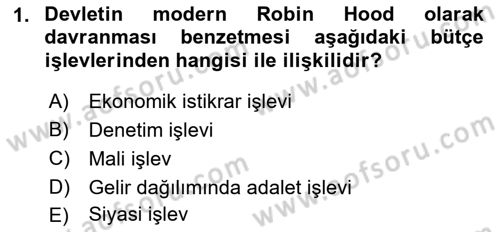 Devlet Bütçesi Dersi 2023 - 2024 Yılı (Final) Dönem Sonu Sınav Soruları 1. Soru