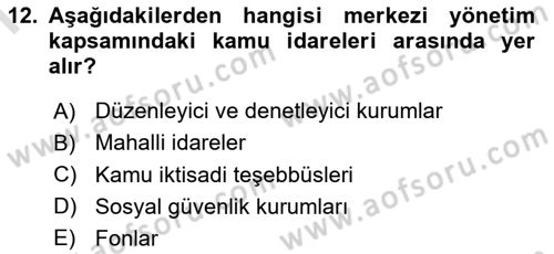 Devlet Bütçesi Dersi 2023 - 2024 Yılı (Final) Dönem Sonu Sınav Soruları 12. Soru