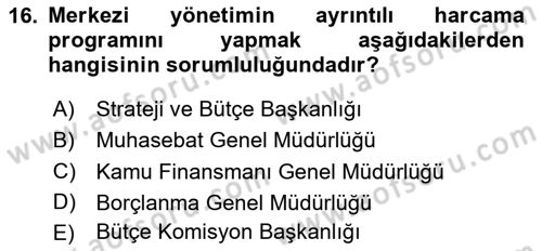 Devlet Bütçesi Dersi 2023 - 2024 Yılı Yaz Okulu Sınav Soruları 16. Soru