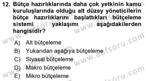 Devlet Bütçesi Dersi 2025 - 2026 Yılı (Vize) Ara Sınav Soruları 12. Soru