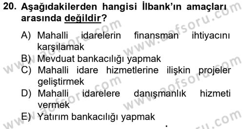 Mahalli İdareler Maliyesi Dersi 2012 - 2013 Yılı (Final) Dönem Sonu Sınav Soruları 20. Soru