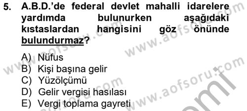 Mahalli İdareler Maliyesi Dersi 2012 - 2013 Yılı (Final) Dönem Sonu Sınav Soruları 5. Soru