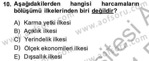 Mahalli İdareler Maliyesi Dersi 2013 - 2014 Yılı (Vize) Ara Sınav Soruları 10. Soru